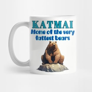 Katmai - Home of the Very Fattest Bears! Mug